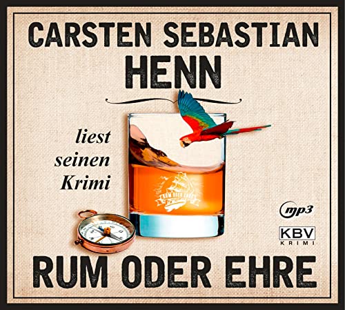 Rum oder Ehre: Carsten Henn liest seinen Krimi (KBV-Hörbuch) von KBV Verlags-und Medienges